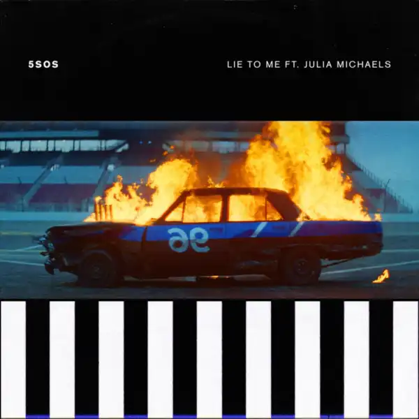 5 Seconds of Summer - Lie to Me ft. Julia Michaels
